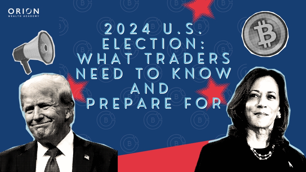 2024 U.S. Election: What Traders Need to Know and Prepare For